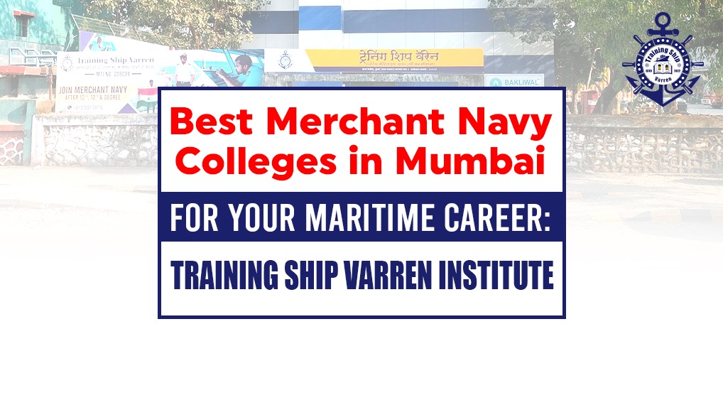 Best Merchant Navy College in Mumbai